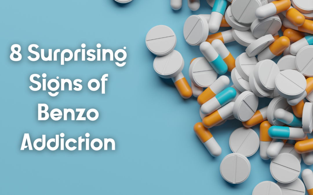 8 Surprising Signs of Benzo Addiction