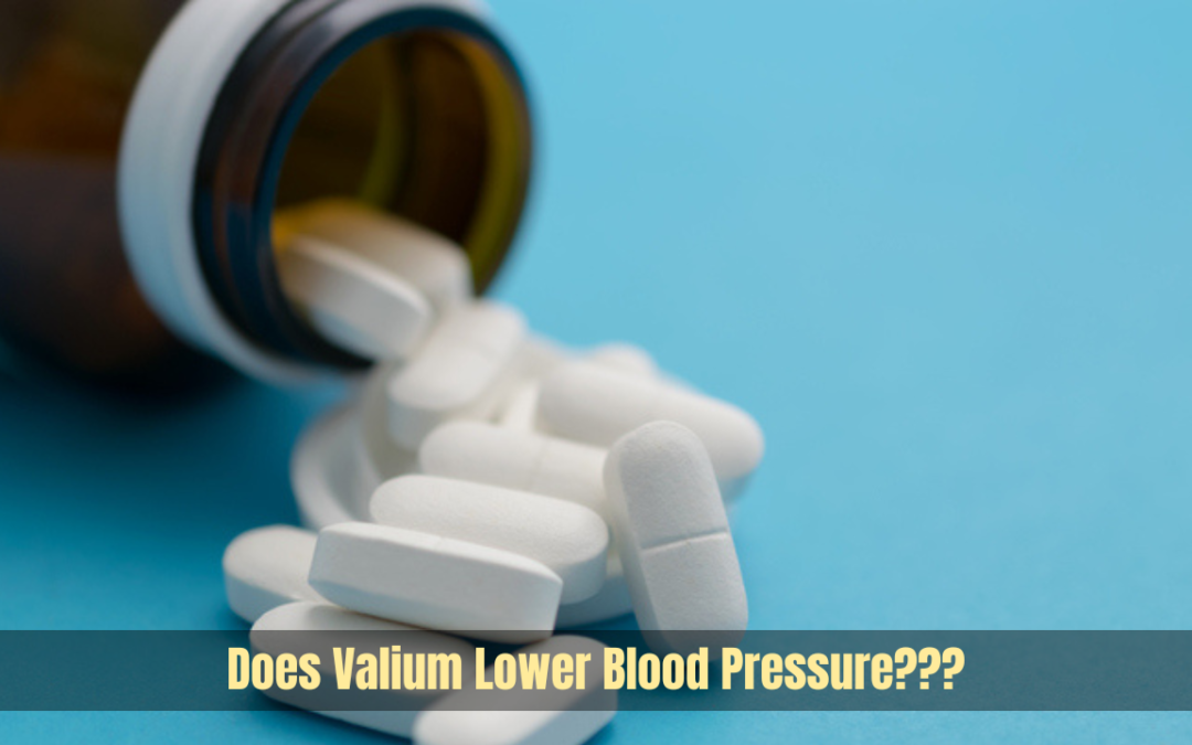 Does Valium Lower Blood Pressure?