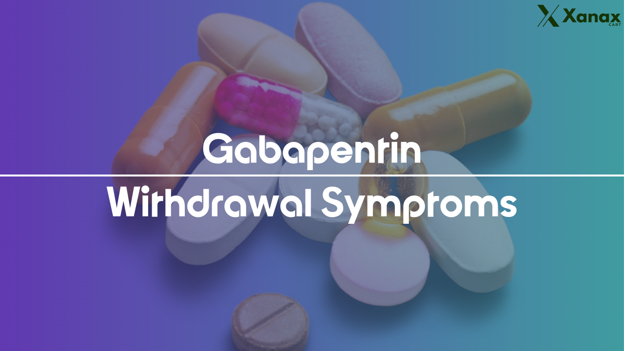 Gabapentin Withdrawal Symptoms